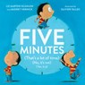 Five Minutes - Audrey Vernick ; Liz Garton Scanlon - 9780525516323