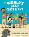 The World's Best Class Plant - Audrey Vernick ; Liz Garton Scanlon - 9780525516354