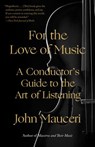 For the Love of Music - John Mauceri - 9780525520665
