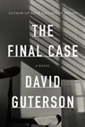 The Final Case - David Guterson - 9780525521334