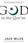 God in the Qur'an - Jack Miles - 9780525521617