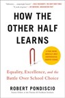 How The Other Half Learns - Robert Pondiscio - 9780525533740
