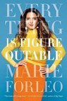 Everything Is Figureoutable - Marie Forleo - 9780525534990