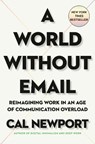 World Without Email - Cal Newport - 9780525536550