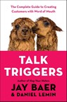 Talk Triggers - Jay Baer ; Daniel Lemin - 9780525537274