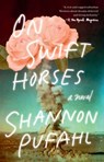 On Swift Horses - Shannon Pufahl - 9780525538134