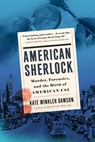 American Sherlock - Kate Winkler Dawson - 9780525539575