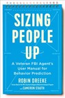 Sizing People Up - Robin Dreeke ; Cameron Stauth - 9780525540441