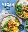 The Vegan Instant Pot Cookbook - Nisha Vora - 9780525540953