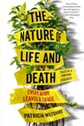 The Nature of Life and Death - Patricia Wiltshire - 9780525542247