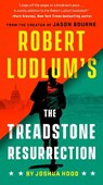 Robert Ludlum's The Treadstone Resurrection - Joshua Hood - 9780525542575