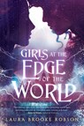 Girls at the Edge of the World - Laura Brooke Robson - 9780525554059