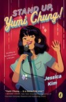 Stand Up, Yumi Chung! - Jessica Kim - 9780525554998