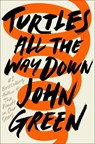 Turtles All the Way Down - John Green - 9780525555360