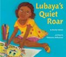 Lubaya's Quiet Roar - Marilyn Nelson - 9780525555551