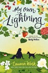 My Own Lightning - Lauren Wolk - 9780525555612
