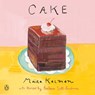 Cake - Maira Kalman ; Barbara Scott-Goodman - 9780525558408