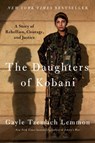 The Daughters of Kobani - Gayle Tzemach Lemmon - 9780525560692
