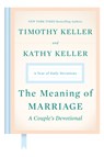 Meaning of Marriage: A Couple's Devotional - Timothy Keller ; Kathy Keller - 9780525560777