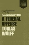 A Federal Offense - Tobias Wolff - 9780525562405