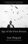 Spy Of The First Person - Sam Shepard - 9780525563365