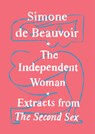 INDEPENDENT WOMAN - Simone De Beauvoir - 9780525563402