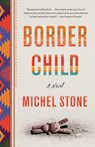Border Child - Michel Stone - 9780525563549