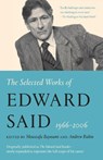 Selected Works of Edward Said, 1966 - 2006 - Edward W. Said - 9780525565314