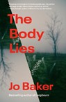 The Body Lies - Jo Baker - 9780525566052
