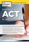 Crash Course for the ACT - Princeton Review - 9780525567660
