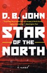 Star of the North - D. B. John - 9780525573852