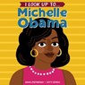 I Look Up To... Michelle Obama - Anna Membrino - 9780525579557