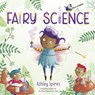 Fairy Science - Ashley Spires - 9780525581390