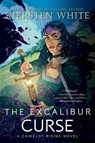 The Excalibur Curse - Kiersten White - 9780525581789