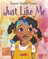 Just Like Me - Vanessa Brantley-Newton - 9780525582113