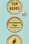 Uncommon Type - HANKS,  Tom - 9780525590507
