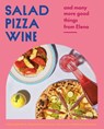Salad Pizza Wine - Janice Tiefenbach ; Stephanie Mercier Voyer ; Ryan Gray - 9780525611776