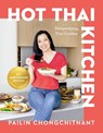 Hot Thai Kitchen: The 10th Anniversary Edition: Demystifying Thai Cuisine: A Cookbook - Pailin Chongchitnant - 9780525613442