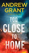 Too Close to Home - Andrew Grant - 9780525619635