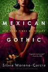 Mexican Gothic - Silvia Moreno-Garcia - 9780525620808