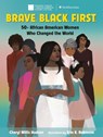 Brave. Black. First. - Cheryl Willis Hudson - 9780525645849