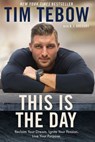 This Is the Day - Tim Tebow - 9780525650423