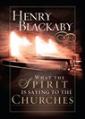 What the Spirit Is Saying to the Churches - Henry Blackaby - 9780525653387