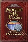 North! Or be Eaten - Andrew Peterson - 9780525653578