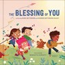 The Blessing of You - Mark Batterson - 9780525653875