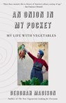 An Onion in My Pocket - Deborah Madison - 9780525656029