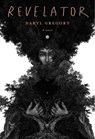 Revelator - Daryl Gregory - 9780525657392