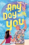 Any Day with You - Mae Respicio - 9780525707608