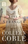 To Love a Stranger - Colleen Coble - 9780529103451