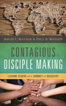 Contagious Disciple Making - David Watson ; Paul Watson - 9780529112200